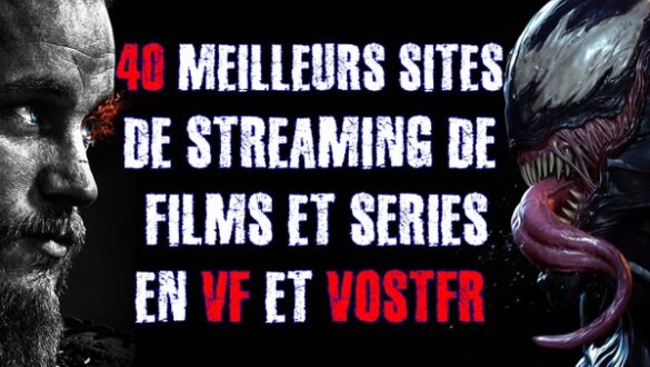 les-meilleurs-sites-de-streaming-films-et-series-vf-et-vostfr-2