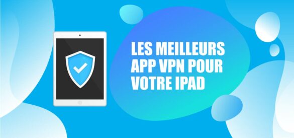 le meilleur vpn ipad