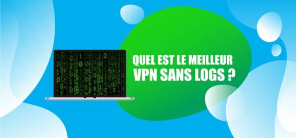 meilleur vpn sans log