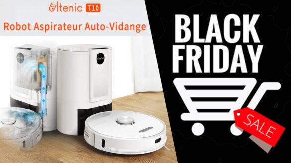 Promo Ultenic T10 black friday : robot aspirateur laveur avec station de vidange automatique