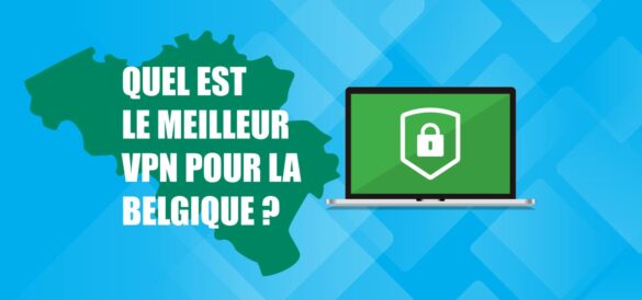 meilleur vpn belgique