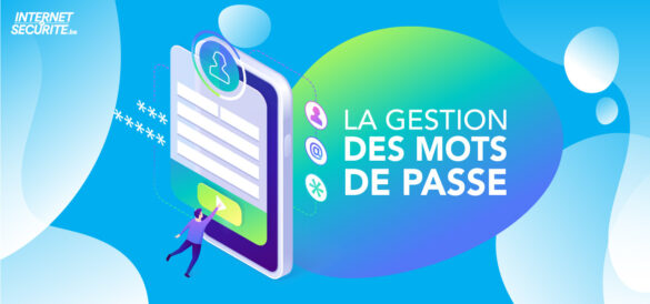 gérer les mots de passe