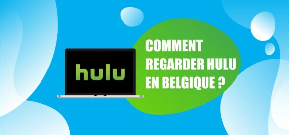 comment regarder hulu belgique