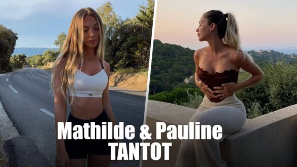 Qui sont Mathilde et Pauline Tantot ? Les sœurs jumelles sexy qui affolent Instagram