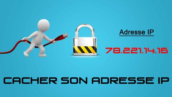 Comment cacher son adresse IP gratuitement ?