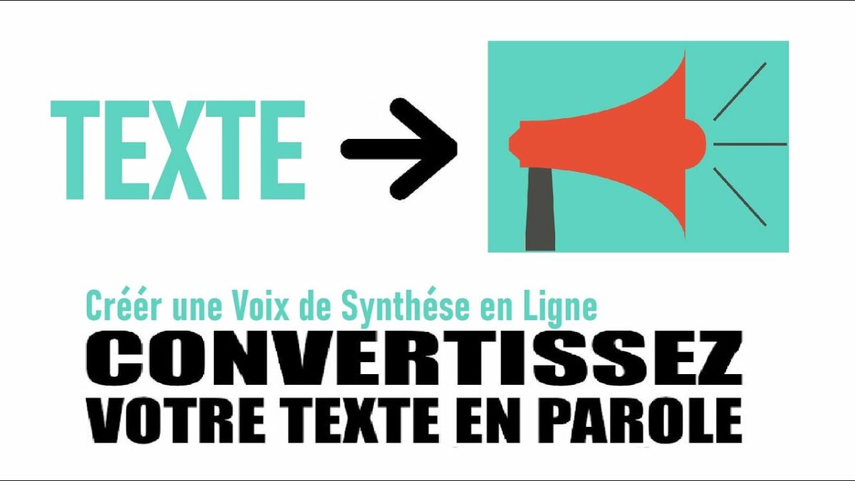 Comment convertir le texte en voix ?