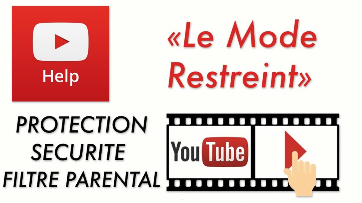 Comment désactiver un mode restreint sur YouTube ?