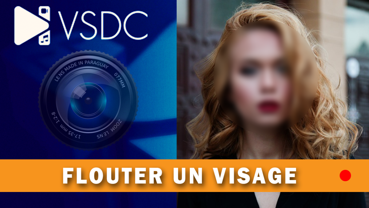 Comment flouter un visage sur une vidéo avec VLC ?