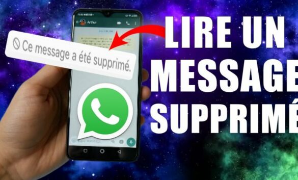Comment lire les messages supprimés sur WhatsApp ?