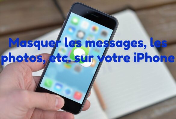 Comment ne plus masquer une photo iPhone ?