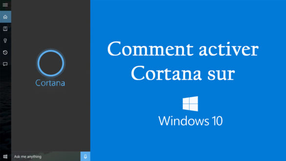 Comment reactiver Cortana ?