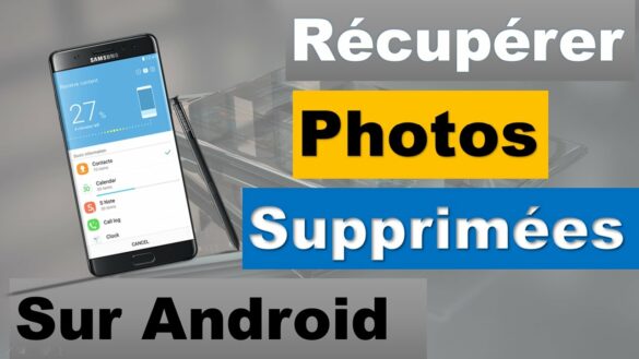 Comment récupérer les photos supprime de mon téléphone portable ?