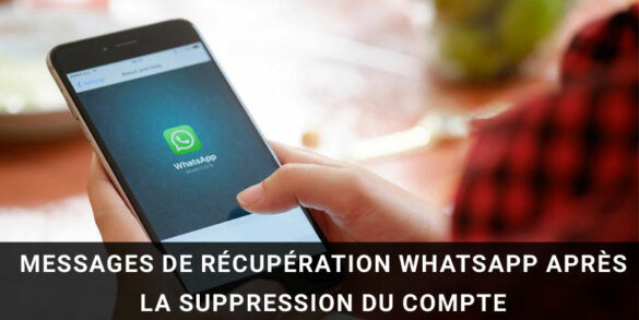 Comment récupérer son ancien compte WhatsApp ?