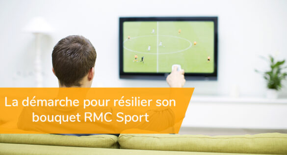 Comment résilier RMC Sport sans engagement ?