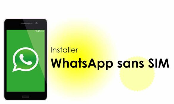 Comment utiliser WhatsApp sans numéro de téléphone sur un téléphone ?