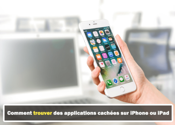 Où trouver les applications cachées sur iPhone ?
