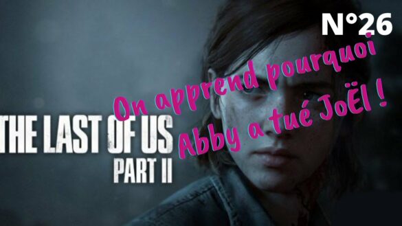 Pourquoi Abby tué Joël ?