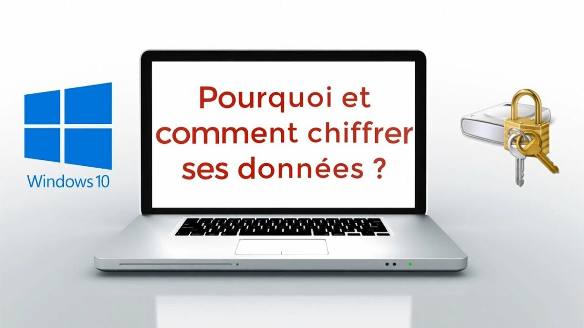 Pourquoi chiffrer son ordinateur ?