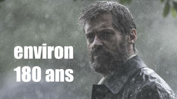 Quel âge a Wolverine ?