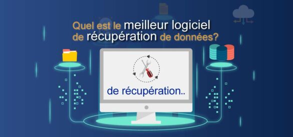 Quel est le meilleur logiciel de récupération de données payant ?
