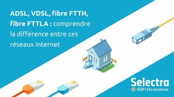Quel est le mieux entre ADSL et VDSL ?