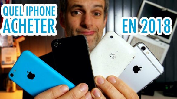 Quel iPhone choisir en 2018 ?