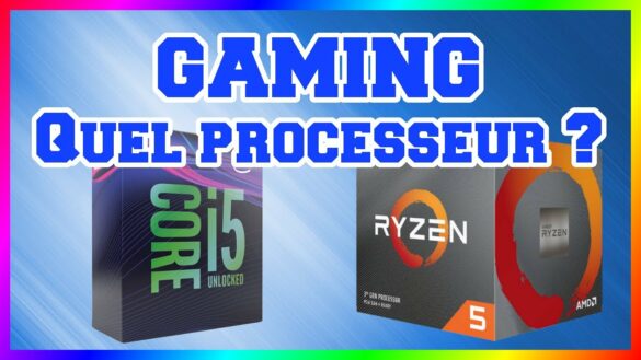 Quel processeur en 2022 ?