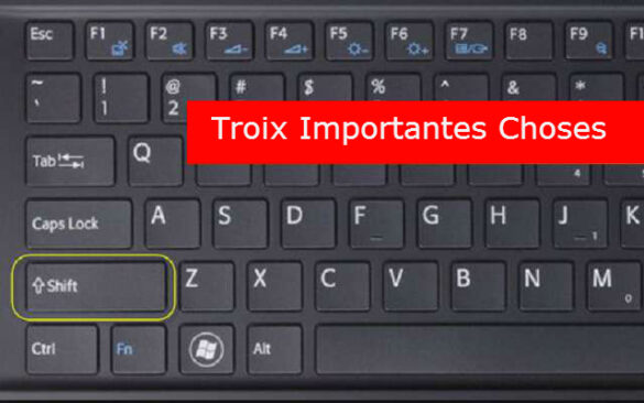 Quelle touche Shift sur le clavier ?