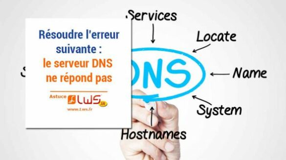 Qu'est-ce que le serveur DNS ne répond pas ?